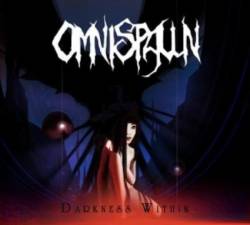 Omnispawn : Darkness Within